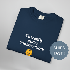 Comfort Colors® Currently under construction: Shirt Funny Pregnancy Shirt Funny Mom Shirt Baby Announcement Bodysuit Maternity Shirt